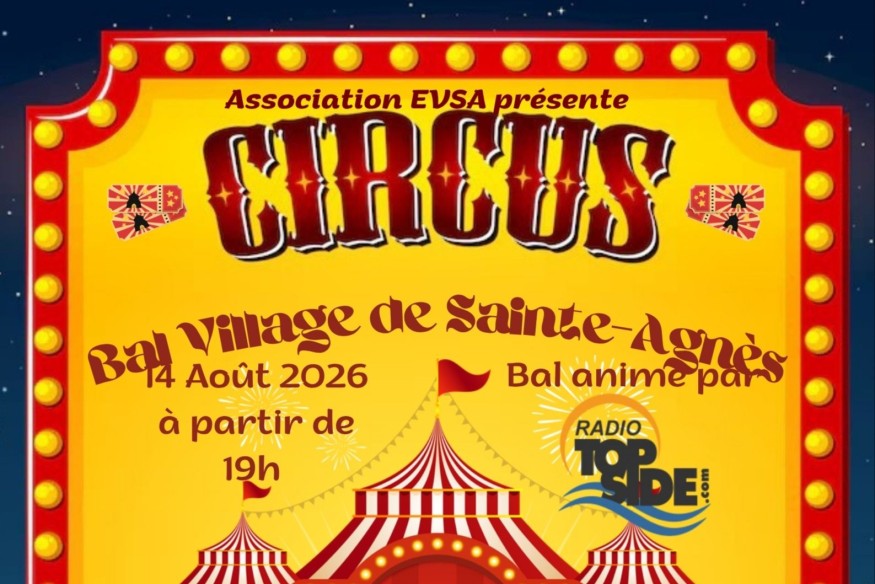 Circus : le grand Bal du Village de Sainte-Agnès vous donne rendez-vous le 14 août !